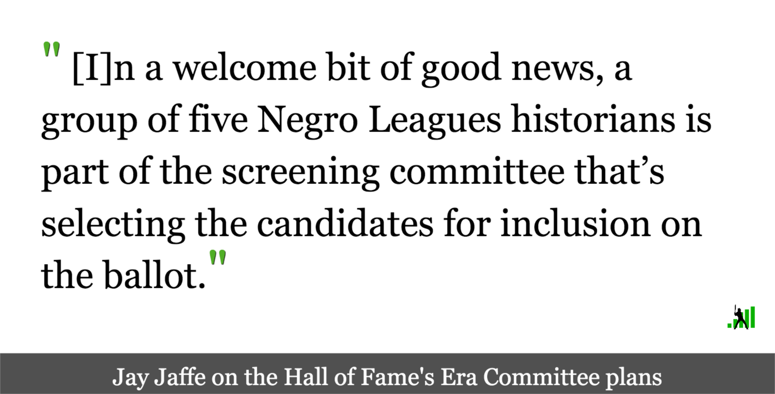 With Experts on the Negro Leagues Involved, the Hall of Fame's Era Committee Plans Are Emerging - Vimarsana News