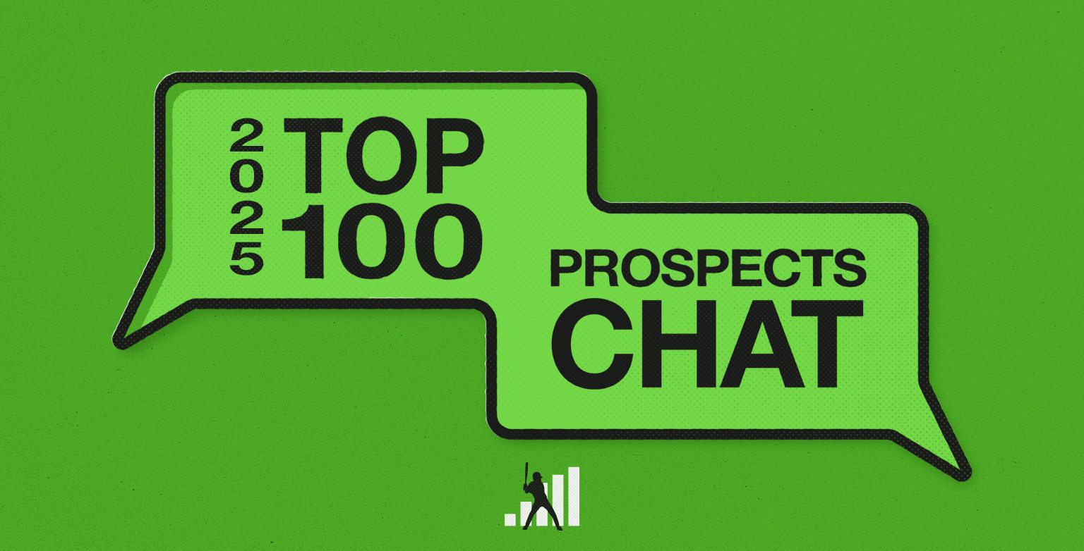 2025 Top 100 Prospects Chat
